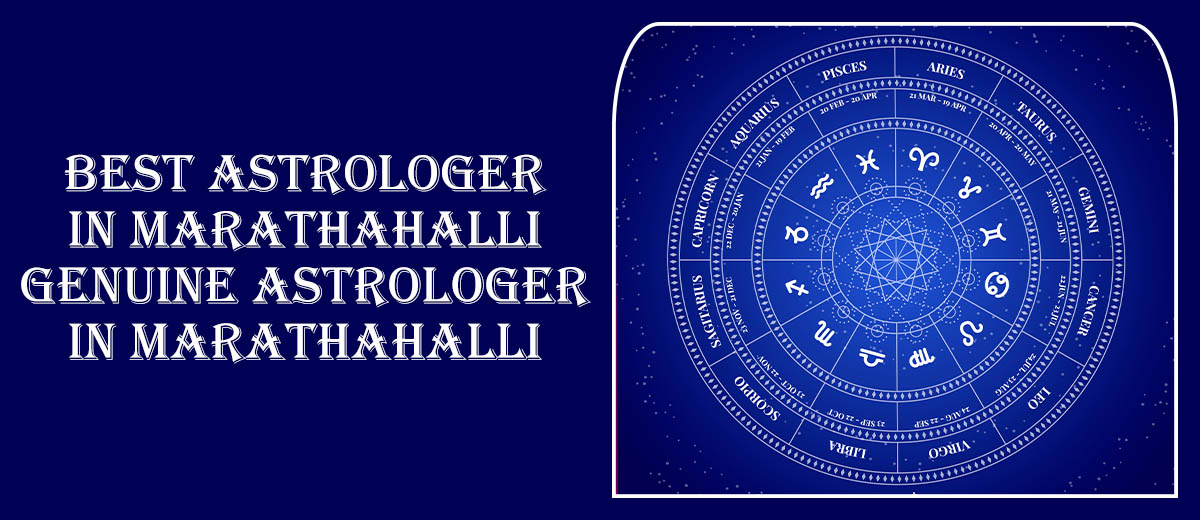 Best Astrologer in Marathahalli | Genuine Astrologer in Marathahalli