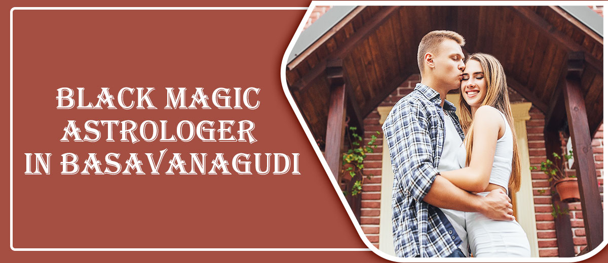 Black Magic Astrologer in Basavanagudi