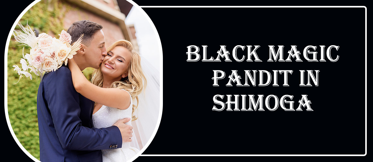 Black Magic Pandit in Shimoga