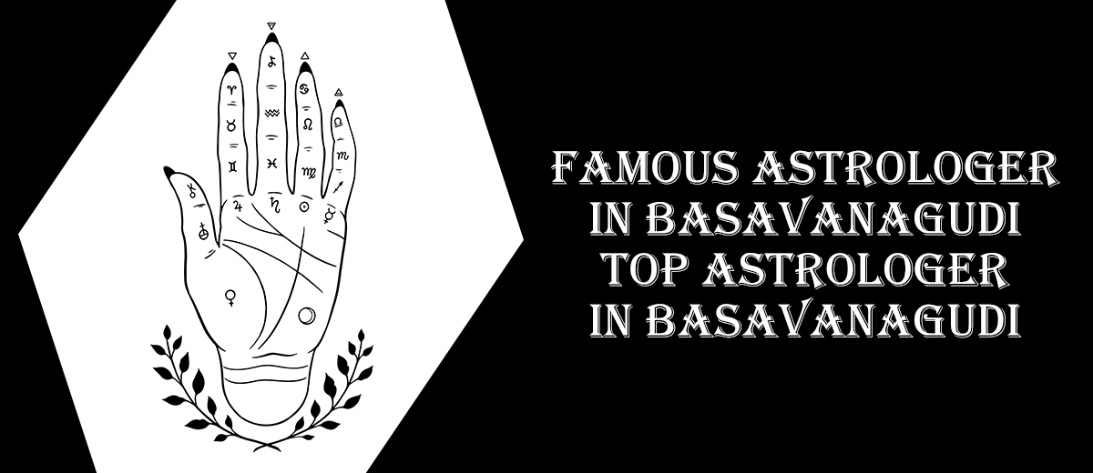 Famous Astrologer in Basavanagudi | Top Astrologer in Basavanagudi