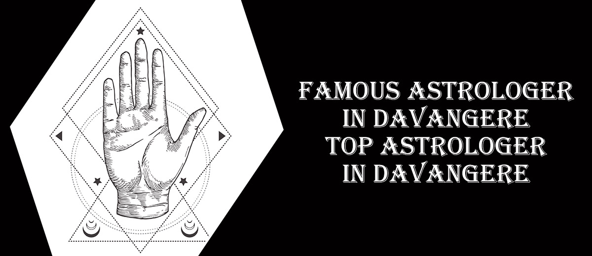 Famous Astrologer in Davangere | Top Astrologer in Davangere